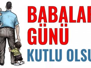 Babalar Günü'nü kutluyoruz