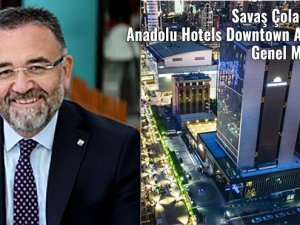 Savaş Çolakoğlu, Anadolu Hotels Downtown Ankara’da