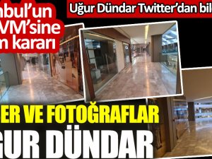 İstanbul’un ilk AVM’sine yıkım kararı. Uğur Dündar bildiriyor