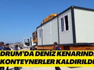 Bodrum’da deniz kenarındaki konteynerler kaldırıldı