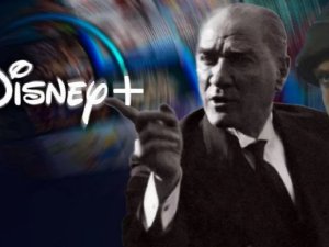 Disney, Atatürk dizini yayınlamama kararı aldı