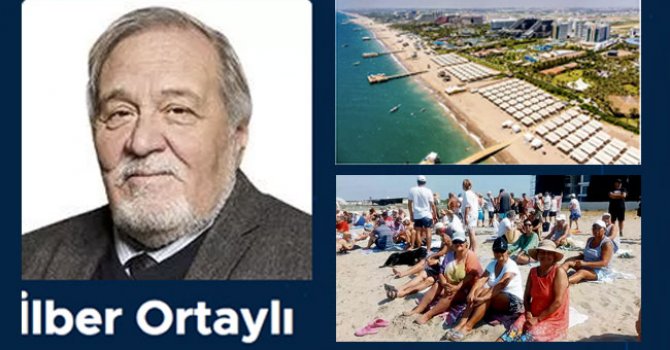 Profesör İlber Ortaylı: Turizm kurtuluş yolu olamaz