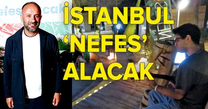 İstanbul’un içinde İstanbul’dan uzak: Nefes Orman