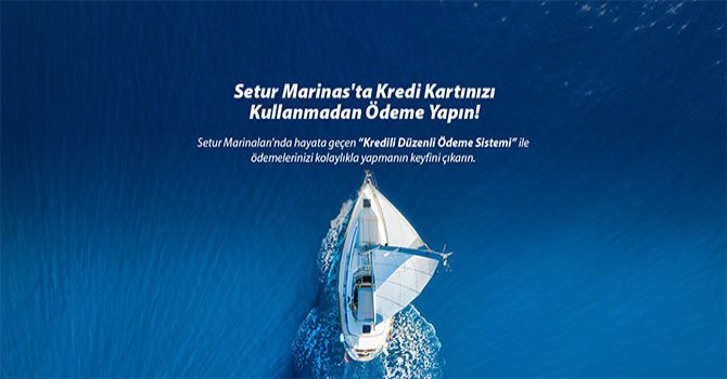 Setur Marinaları’ndan “Kredili Ödeme Sistemi”