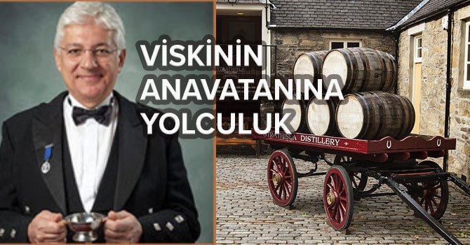 Mehmet Yalçın, viskinin vatanına götürüyor