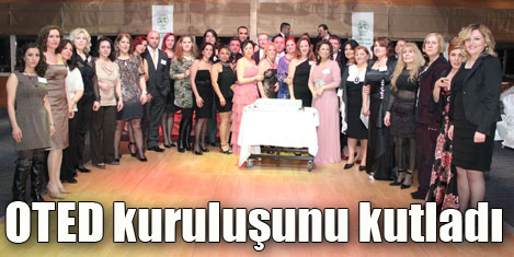 OTED kuruluşunu kutladı