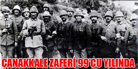 Çanakkale Zaferi 99.yılında