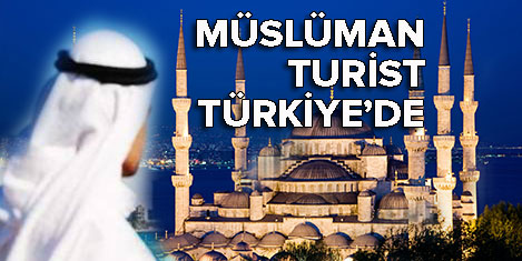 Müslüman turistin tercihi Türkiye
