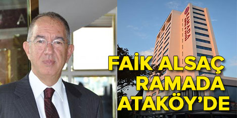 Faik Alsaç, Ramada Ataköyde