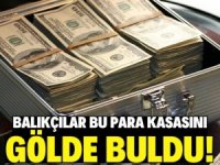 Gölde balık tutan iki kişi 3 milyon lira dolu kasa buldu!