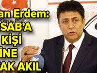 Erdem: TÜRSABı ortak akıl kurtarır